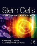 Stem cells : scientific facts and fiction /