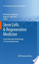 Stem cells & regenerative medicine : from molecular embryology to tissue engineering /