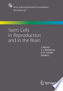 Stem cells in reproduction and in the brain /