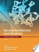 Nuclear architecture and dynamics /