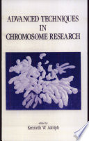 Advanced techniques in chromosome research /