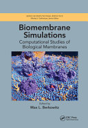 Biomembrane simulations : computational studies of biological membranes /