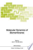 Molecular dynamics of biomembranes /