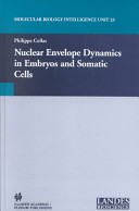 Nuclear envelope dynamics in embryos and somatic cells /