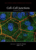 Cell-cell junctions : a subject collection from Cold Spring Harbor perspectives in biology /