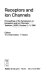 Receptors and ion channels : proceedings of the Symposium on Receptors and Ion Channels, Tashkent, USSR, October 2-5, 1986 /
