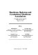 Membrane skeletons and cytoskeletal-membrane associations : proceedings of a UCLA Symposium held in Park City, Utah, March 9-15, 1985 /