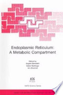 Endoplasmic reticulum : a metabolic compartment /