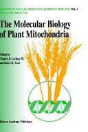 The molecular biology of plant mitochondria /