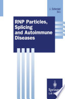 RNP particles, splicing, and autoimmune diseases /