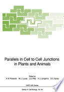 Parallels in cell to cell junctions in plants and animals /
