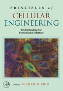 Principles of cellular engineering : understanding the biomolecular interface /