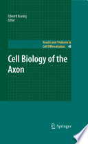 Cell biology of the axon /