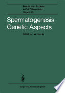 Spermatogenesis : genetic aspects /