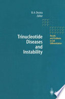 Trinucleotide diseases and instability /