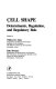 Cell shape : determinants, regulation, and regulatory role /