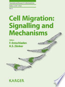 Cell migration : signalling and mechanisms /