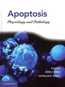 Apoptosis : physiology and pathology /