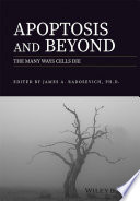 Apoptosis and beyond : the many ways cells die /