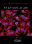 Cell survival and cell death : a subject collection from Cold Spring Harbor perspectives in biology /