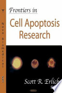 Frontiers in cell apoptosis research /