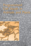 Programmed cell death in animals and plants /