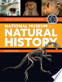 Official guide to the Smithsonian National Museum of Natural History.