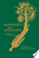 Biodiversity and landscapes : a paradox of humanity /
