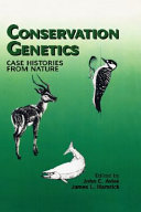 Conservation genetics : case histories from nature /