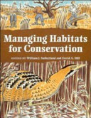 Managing habitats for conservation /