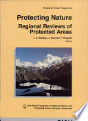 Protecting nature : regional reviews of protected areas /