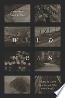 Wildness : relations of people & place /