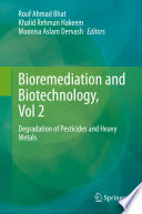 Bioremediation and Biotechnology, Vol 2 : Degradation of Pesticides and Heavy Metals /