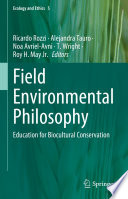 Field Environmental Philosophy : Education for Biocultural Conservation /