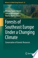 Forests of Southeast Europe Under a Changing Climate : Conservation of Genetic Resources  /