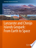 Lanzarote and Chinijo Islands Geopark: From Earth to Space /