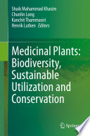 Medicinal Plants: Biodiversity, Sustainable Utilization and Conservation /