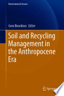 Soil and Recycling Management in the Anthropocene Era /