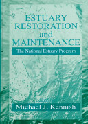 Estuary restoration and maintenance : the National Estuary Program /