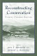 Reconstructing conservation : finding common ground /