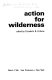 Action for wilderness /