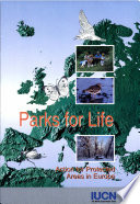 Parks for life : action for protected areas in Europe /