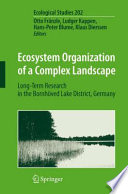 Ecosystem organization of a complex landscape : long-term research in the Bornhöved Lake District, Germany /