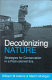 Decolonizing nature : strategies for conservation in a post-colonial era /