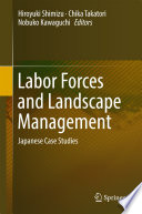 Labor forces and landscape management : Japanese case studies /