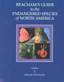 Beacham's guide to the endangered species of North America /