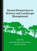 Recent researches in science and landscape management /