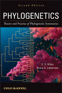 Phylogenetics : theory and practice of phylogenetics systematics /