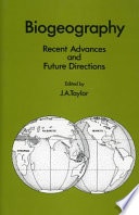 Biogeography : recent advances and future directions /