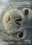 Antarctic ecosystems : an extreme environment in a changing world /
